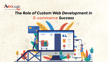 Role-of-Custom-Web-Development-in-E-Commerce-1-1.png